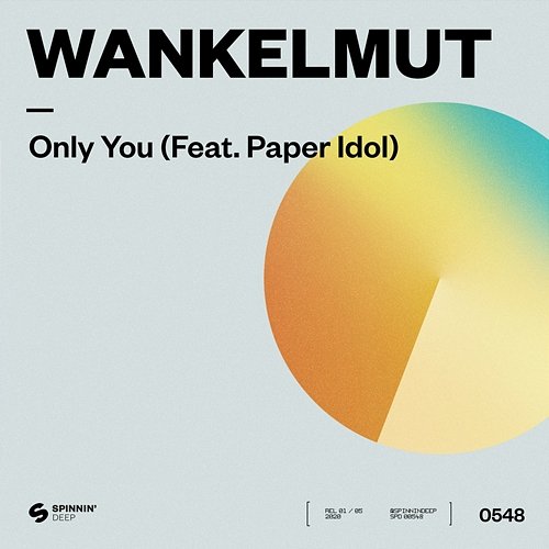 Only You Wankelmut feat. Paper Idol