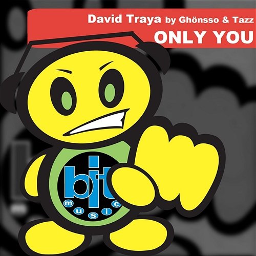 Only You David Traya, Ghönsso & Tazz