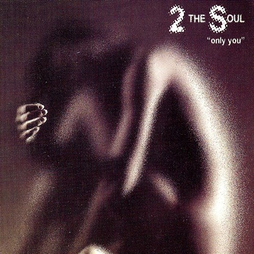 Only You 2the Soul