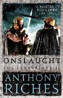 Onslaught: The Centurions II Riches Anthony