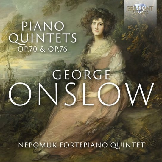 Onslow: Piano Quintets Op. 70 & Op. 76 Nepomuk Fortepiano Quintet