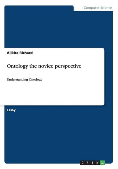 Ontology the novice perspective Richard Alikira