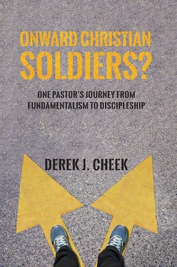 Onward Christian Soldiers? Cheek Derek J.