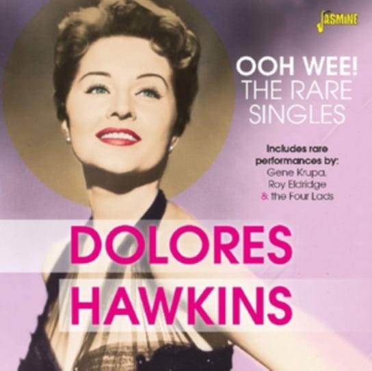 Ooh Wee! The Rare Singles Dolores Hawkins