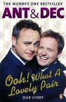 Ooh! What a Lovely Pair McPartlin Ant, Donnelly Declan Joseph Oliver
