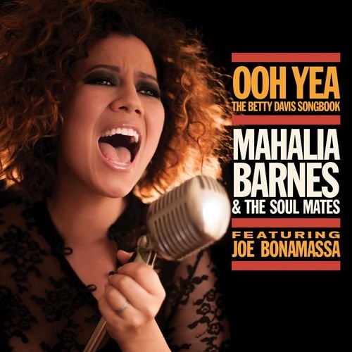Ooh Yea: The Betty Davis Songbook Barnes Mahalia, The Soul Mates, Bonamassa Joe