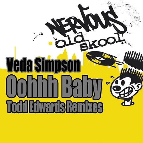 Oohh Baby - Todd Edwards Remixes Veda Simpson