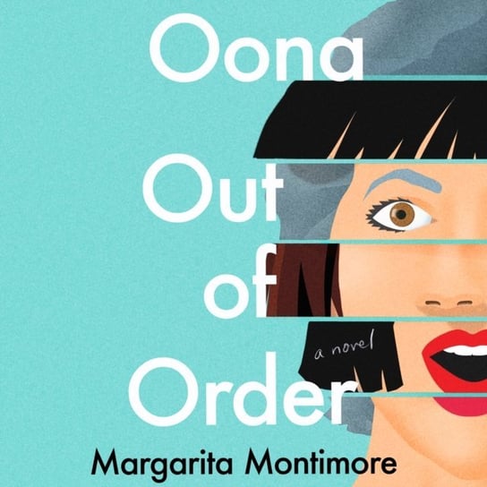 Oona Out of Order Montimore Margarita