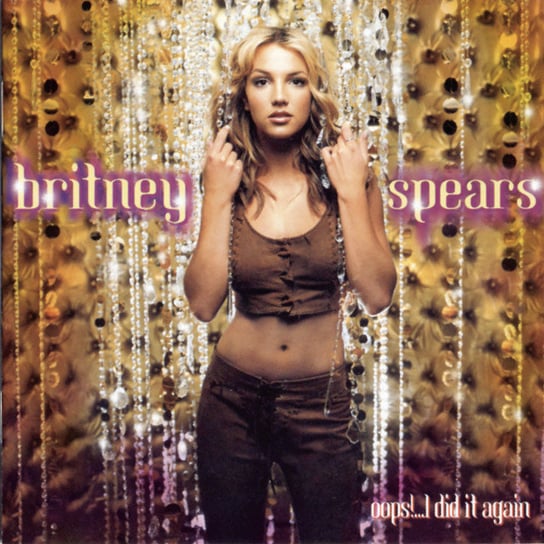 Oops! I Did It Again Spears Britney