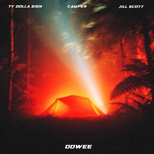OOWEE Jill Scott, Ty Dolla $ign, Camper