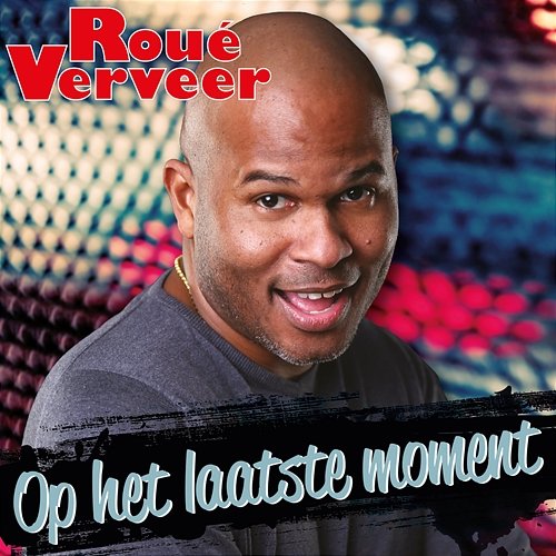 Op Het Laatste Moment Roue Verveer