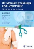 OP-Manual der Gynäkologie und Geburtshilfe Uhl Bernhard