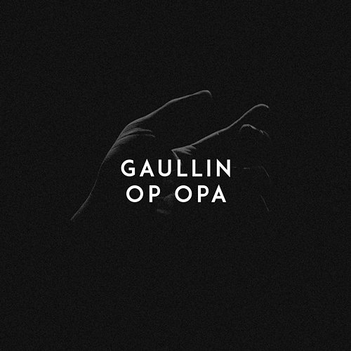 Op Opa Gaullin