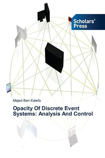 Opacity Of Discrete Event Systems Ben Kalefa Majed
