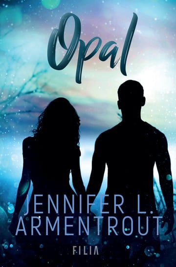 Opal (edycja specjalna) Armentrout Jennifer L.