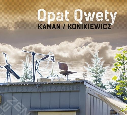 Opat Qwety Kaman / Konikiewicz