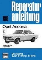 Opel Ascona August 1970 bis August 1975 Bucheli Verlags Ag, Bucheli