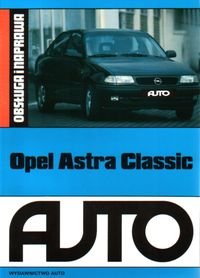 Opel Astra Classic Opracowanie zbiorowe