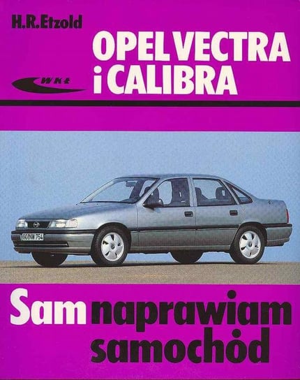 Opel Vectra i Calibra Etzold Hans-Rudiger