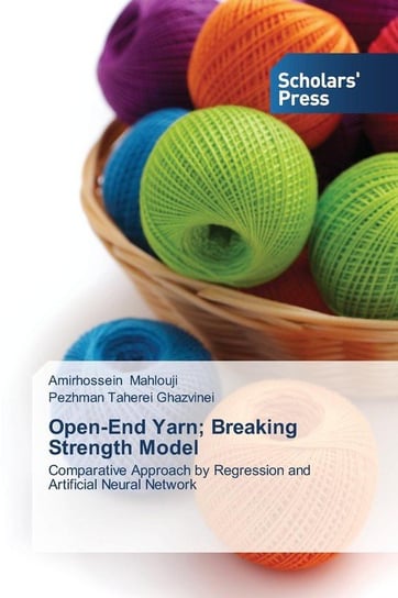 Open-End Yarn; Breaking Strength Model Mahlouji Amirhossein