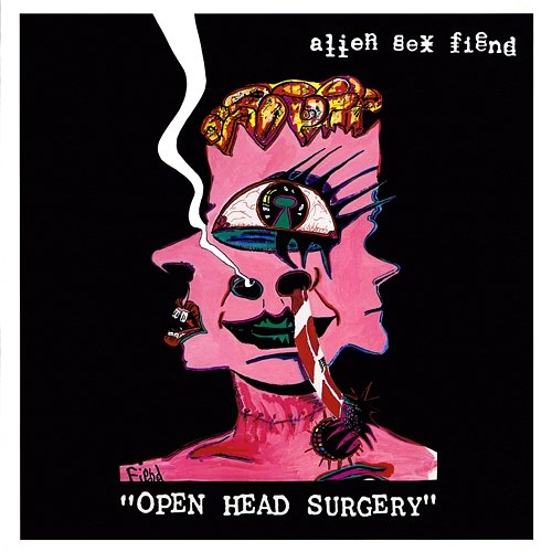 Open Head Surgery Alien Sex Fiend