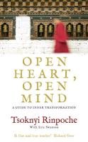 Open Heart, Open Mind Rinpoche Tsoknyi