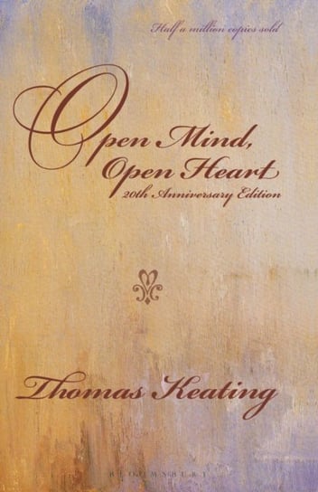 Open Mind, Open Heart 20th Anniversary Edition Thomas Keating