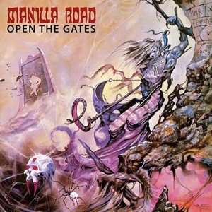 Open the Gates Manilla Road