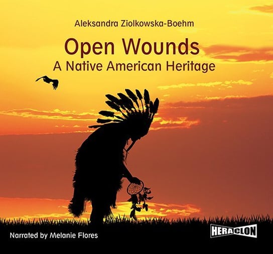 Open Wounds: A Native American Heritage Heraclon International
