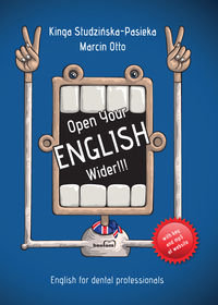 Open Your English Wider!!! Studzińska-Pasieka Kinga, Otto Marcin