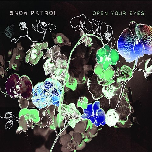 Open Your Eyes Snow Patrol