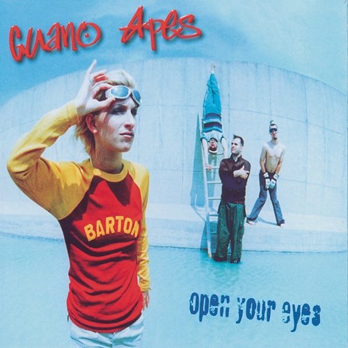 Open Your Eyes Guano Apes