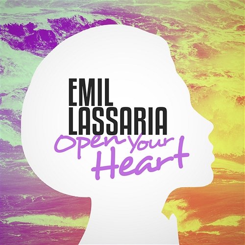 Open Your Heart Emil Lassaria