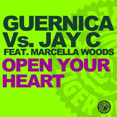 Open Your Heart Guernica Vs. Jay C feat. Marcella Woods