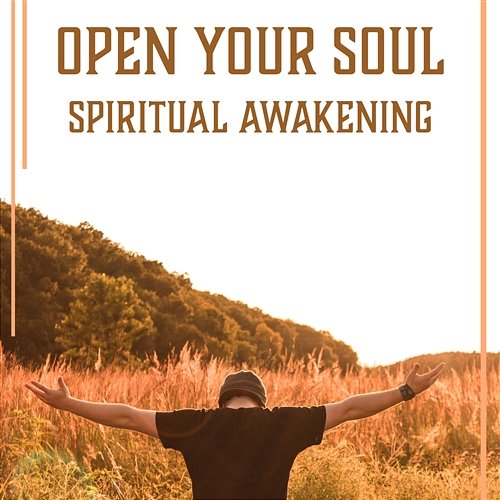 Open Your Soul: Spiritual Awakening - Peaceful Music with the Sounds of Nature, Mindfulness Meditation Practices, Inner Silence for Mind Spiritual Development Academy
