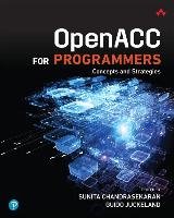 OpenACC for Programmers Chandrasekaran Sunita, Juckeland Guido