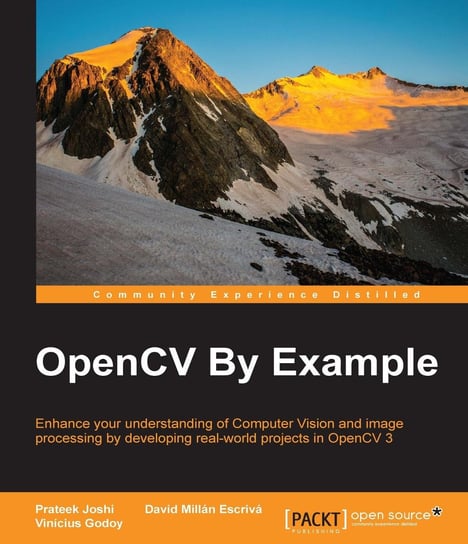 OpenCV By Example Prateek Joshi, David Millan Escriva, Vinicius Godoy