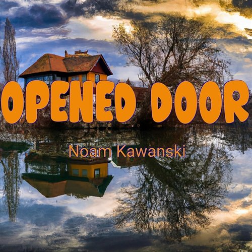 Opened Door Noam Kawanski