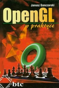 OpenGL w praktyce Garnczarski Janusz