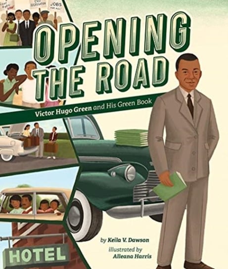 Opening the Road: Victor Hugo Green and His Green Book Opracowanie zbiorowe