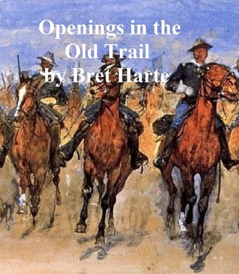 Openings in the Old Trail - ebook epub Harte Bret