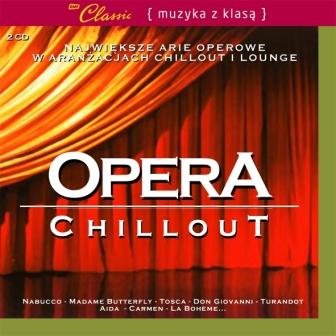 Opera Chillout Various Artists