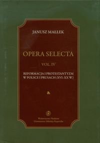 Opera selecta. Tom 4 Małłek Janusz
