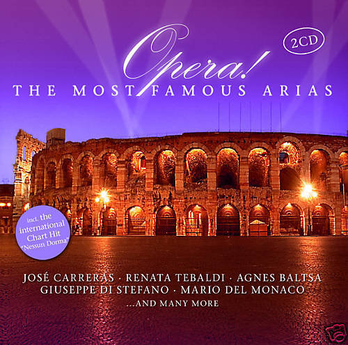 Opera! The Most Famous Arias Various Artists