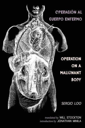 Operación al Cuerpo Enfermo / Operation on a Malignant Body Loo Sergio