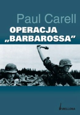 Operacja "Barbarossa" Carell Paul