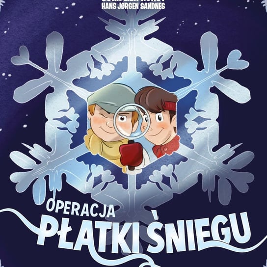 Operacja Płatki Śniegu - Dzieci mają głos! - podcast Durejko Marcin