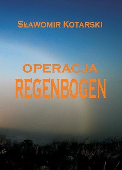 Operacja Regenbogen Kotarski Sławomir