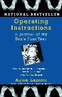 Operating Instructions: A Journal of My Son's First Year Lamott Anne