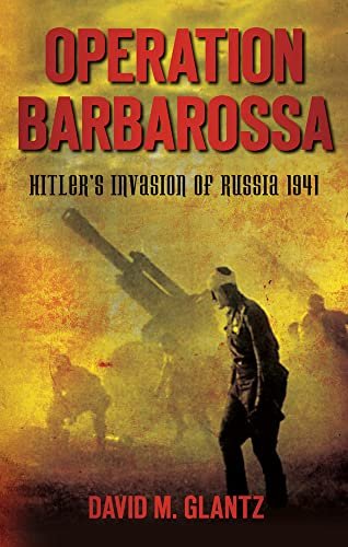 Operation Barbarossa Glantz David M.